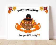 a thanksgiving card with an image of a turkey wearing a pilgrim hat and the words happy thanksgiving from your little turkey