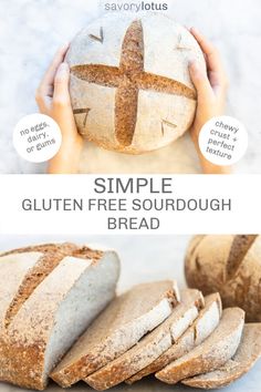 a person holding a loaf of bread with the words simple gluten free sourdough bread