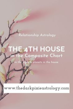 the 4th house in the compositee chart is shown with pink background and white text