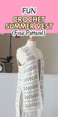 a white crochet vest with fringes on it and the text fun crochet summer vest free pattern