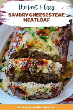 the best and easy savory cheesesteak meatloaf on a plate