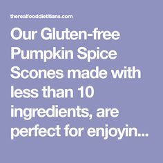 the words our gluten - free pumpkin spice comes made with less than 10 ingredients, are perfect for enjoyin