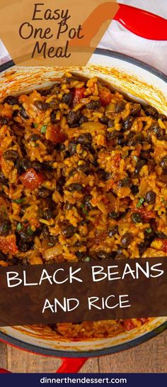 black beans and rice in a pot with the words easy one pot meal on top