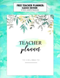 the teacher planner with watercolor flowers and leaves on it, in front of a blue background