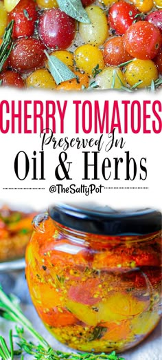 cherry tomatoes and rosemary in oil and herbs with text overlay that reads cherry tomatoes preserved in oil & herbs