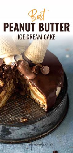 Best Peanut Butter Ice Cream Cake Peanut Butter Ice Cream Cake, Brownie Ice Cream Cake, Cream Cake Recipe, Butter Ice Cream, Ice Cream Cake Recipe, Brownie Ice Cream, Peanut Butter Ice Cream, Best Peanut Butter, Cream Cakes