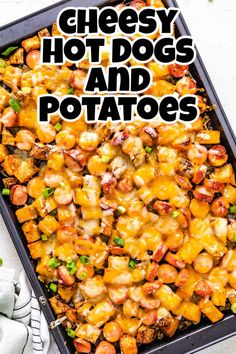 cheesy hot dogs and potatoes in a casserole dish with text overlay