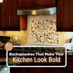 kitchen backsplashes that make your kitchen look bold with text overlays