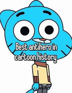 cartoon character with the caption best antihero in cartoon history on his face