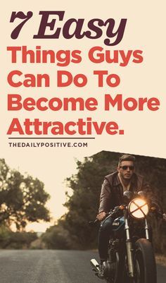 Must read for men! Easy ways to be attractive, especially for your wife! Become More Attractive, Ropa Semi Formal, Gentlemens Guide, Relationship Stages, Men Tips, Flirting Quotes, A Guy Who, Every Man