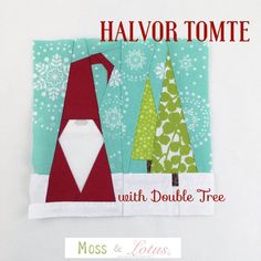 a piece of fabric with trees on it and the words, halvor tomte with double tree