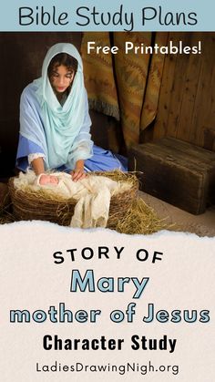 the story of mary mother of jesus character study bible study plans free printables