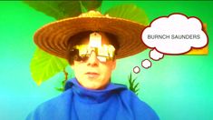 a man wearing a hat and sunglasses with a thought bubble above his head that says burnch sunders