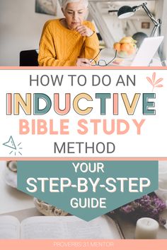 an older woman sitting at her desk with the title how to do an inductive bible