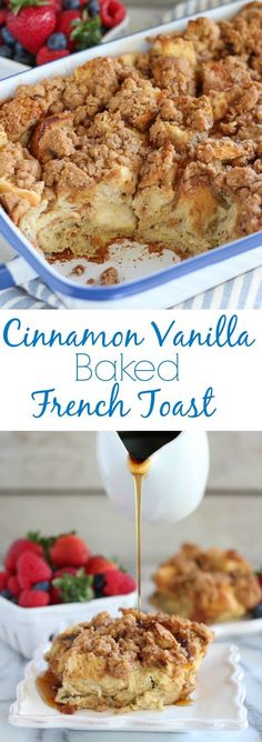 cinnamon vanilla baked french toast is being drizzled with syrup