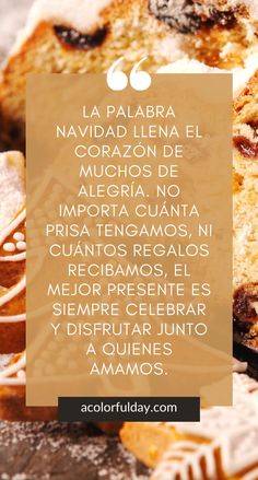 the words are written in spanish on top of baked goods and pastries with icing