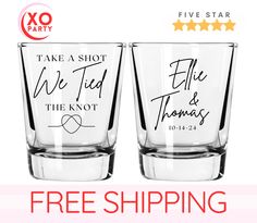 two shot glasses with the words take a shot, we tied the knot and free shipping