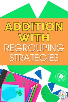 the cover for addition with regrouping strategies is shown in green and orange