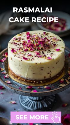 there is a cake with flowers on it and the text reads rasmalai cake recipe see more