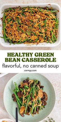 healthy green bean casserole with flavorful, no - canned soup in it