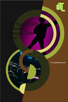 an image of a concert poster with the words oil, seat fillers, and theatre music