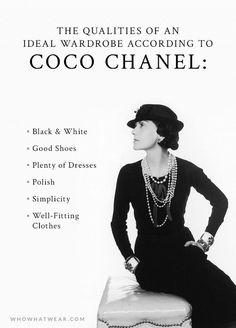 A Woman's Ideal Wardrobe, According to Coco Chanel | WhoWhatWear  I disagree with the dresses but love the rest. Chanel Quotes, Coco Chanel Quotes, Mode Chanel, Ideal Wardrobe, Chique Outfits, Coban, Look Retro, Looks Party