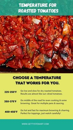 an advertisement for roasted tomatoes with the words, choose a temperature that works for you