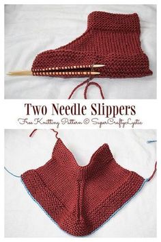 two needle slippers are shown with knitting needles