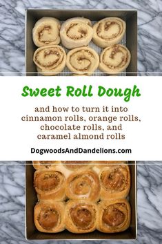 sweet roll dough and how to turn it into cinnamon rolls, orange rolls, and caramel almond rolls