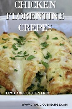 chicken florentine crepes in a white casserole dish with text overlay