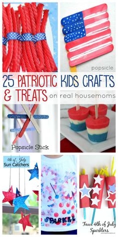 25 patriotic kids crafts and treats on red, white, and blue items for the 4th of july