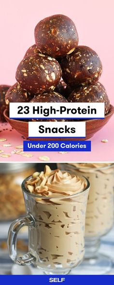 two pictures with different types of food and the words 25 high protein snacks under 200 calories