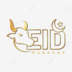 the word eid mubarak written in gold with a cow's head