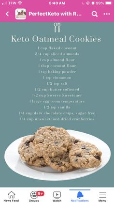 the recipe for keto oatmeal cookies is displayed on an iphone screen