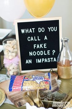 a sign that says what do you call a fake noodle? an impasta