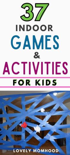 the front cover of 37 indoor games and activities for kids with text overlaying