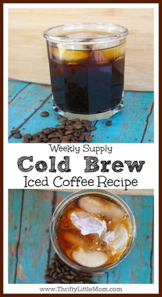 cold iced coffee recipe for cold brews and cold beverages with the title overlay reads, weekly supply cold brew iced coffee recipe