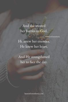 a woman with her hands on her chest and the words, and she trusts her battles to god he knew her heart