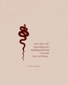 a red snake with the words i love who i am unraveling into, shedding dead skin to reveal layers of authority