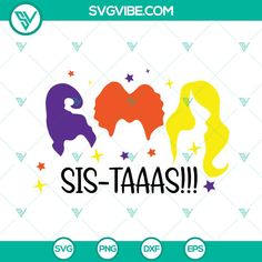 the word sis - taas is written in different colors and shapes, with stars around it