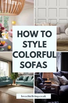 a collage of photos with the words how to style colorful sofas