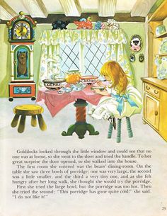 "\"In a pretty little house in a larger forest a long time ago there lived three bears...\" This Janet and Anne Grahame Johnstone illustration was salvaged from the 1977 book Dean's \"A Book of Fairy Tales.\" It features the second page of story of Goldilocks and the Three Bears, with Goldilocks eating porridge. The back side shows the third page in the story where Goldilocks breaks a chair. The full-page artwork is fine and intricate, with gorgeous, lush detailing that draws you into the story. Anne Grahame Johnstone, The Three Bears, Goldilocks And The Three Bears, Altered Art Projects, Three Bears, Fairy Tale Books, Bear Illustration, House Illustration, Illustration Vintage