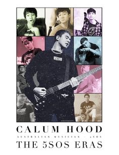 a poster with the words,'calum hood and the 50 s eras '