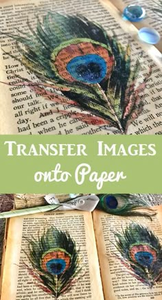 an open book with peacock feathers on it and the title reads transfer images onto paper