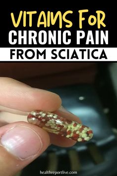 Vitains for Chronic Pain From Sciatica Ciatica Pain Relief, Shingles Pain Relief, Nerve Pain Remedies, Sciatic Nerve Relief, Vitamins For Nerves, Sciatic Nerve Pain Relief, Chronic Pain Management, Pain Relief Patches, Pain Relief Remedies