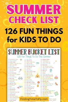 the summer check list for kids to do with text that reads,'summer check list 120 fun things for kids to do '