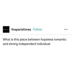 the text on the screen reads,'the pastimes follow what is this place between hopes romantic and strong independent individual