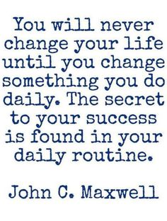 john c maxwell quote about change and the life you want to live in your life