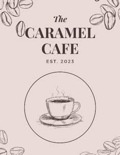 the caramel cafe logo with coffee beans around it and an illustration of a cup of coffee