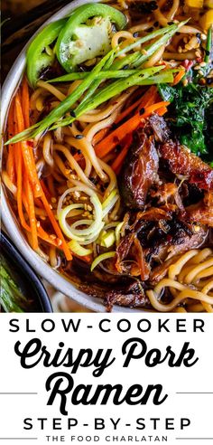 slow cooker crispy pork ramen with vegetables in it and the title overlay reads slow cooker crispy pork ramen